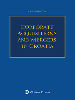 cover image of Corporate Acquisitions and Mergers in Croatia